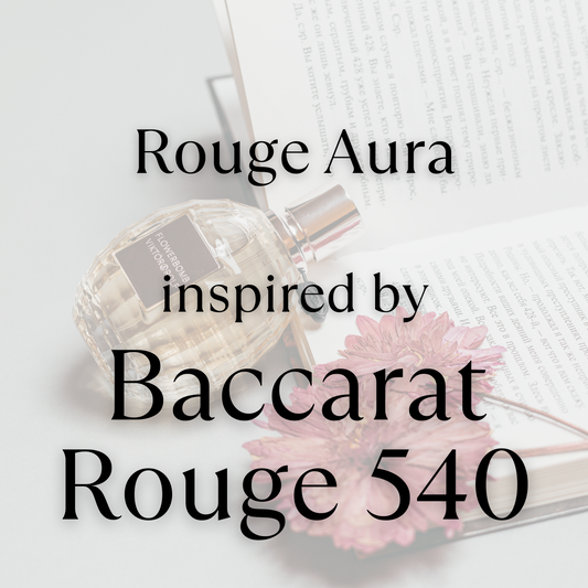 Rouge Aura inspired by Baccarat Rouge 540 by Maison Francis Kurkdjian