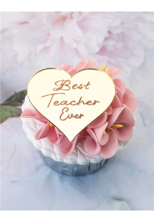 Best Teacher Ever Heart Shape Acrylic Cake Disk